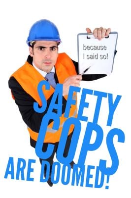 5 Reasons The Old Safety Cop Is Doomed