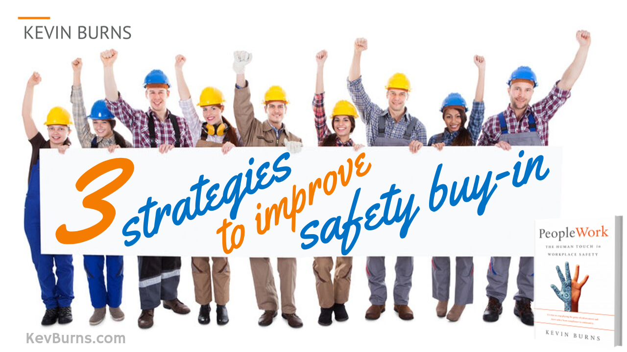 3 Strategies to Improve Safety Buyin