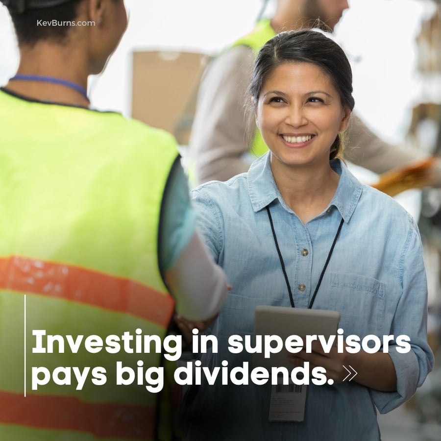 investing in supervisors pays big dividends
