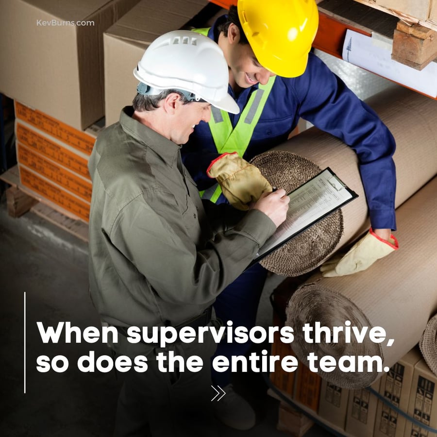 when supervisors thrive, so does the entire team