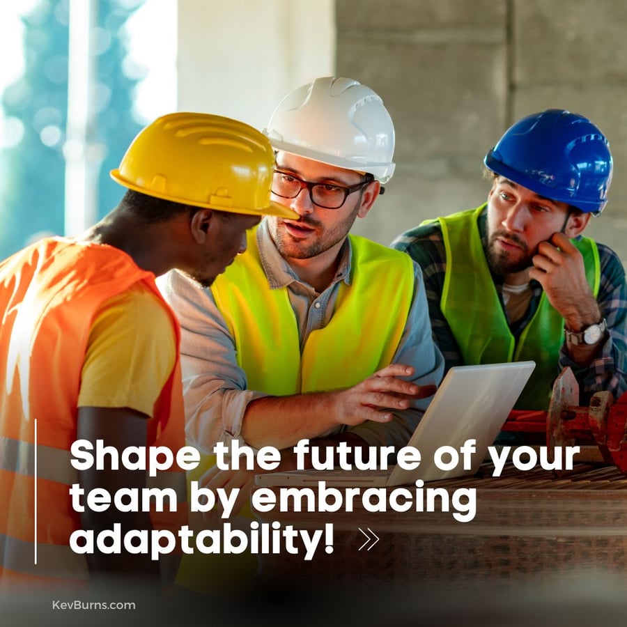 shape the future of your team by embracing adaptability   the carefull supervisor