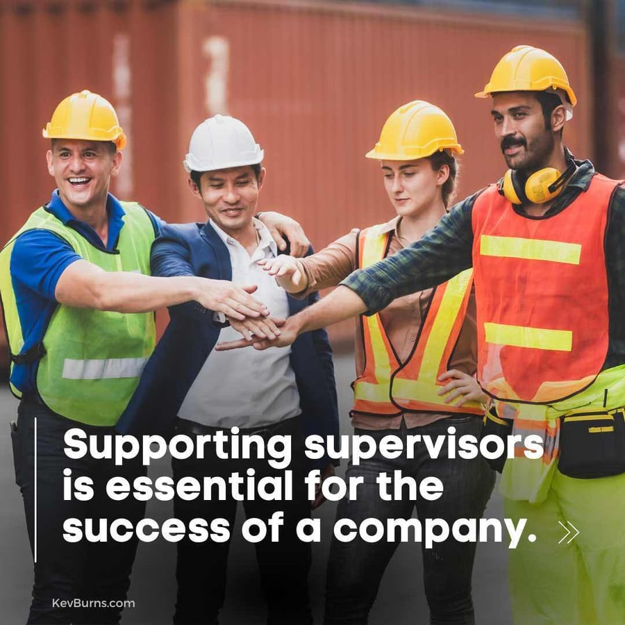 supporting supervisors is essential for the success of a company