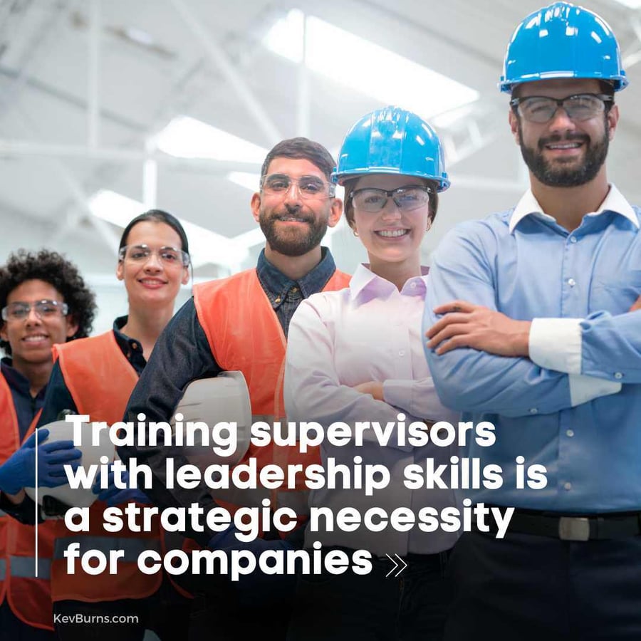 training supervisors with leadership skills is a strategic necessity for companies
