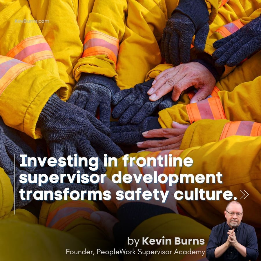 investing in frontline supervisor development transforms safety culture