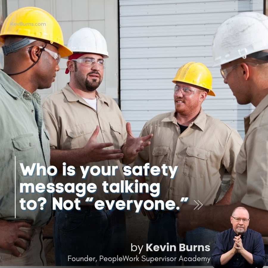 who is your safety messaging talking to? not everyone