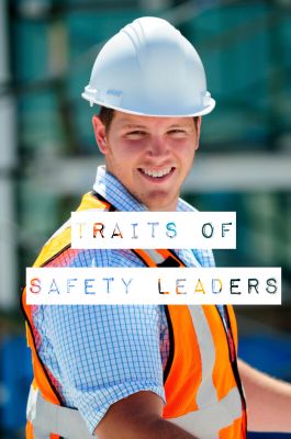 Top 4 Character Traits Of Respected Safety Leaders