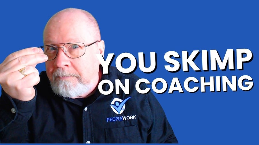 you skimp on coaching