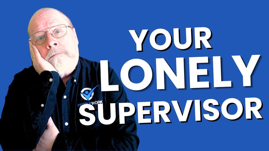your lonely supervisor